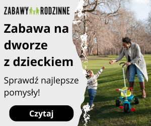 Aktywny czas z dzieckiem na dworze – inspiracje na każdą pogodę!